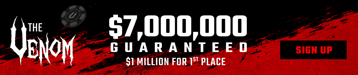 $ 7,000,000 at The Venom at PokerKing - Tournament Kicks Off This Week!